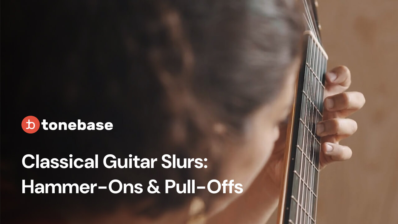 Classical Guitar Slurs: How to Master Hammer-Ons & Pull-Offs