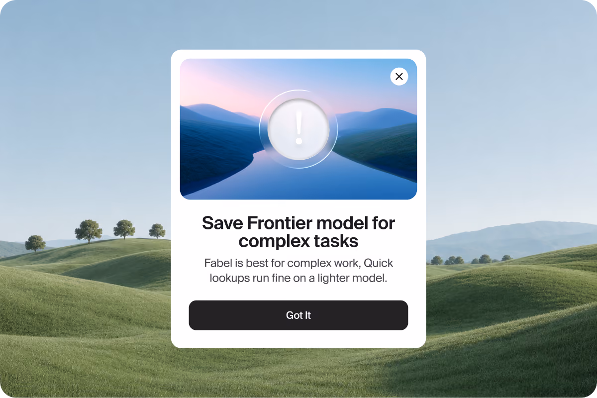 Island notice suggesting a user save the frontier model for complex tasks and use a lighter model for quick lookups