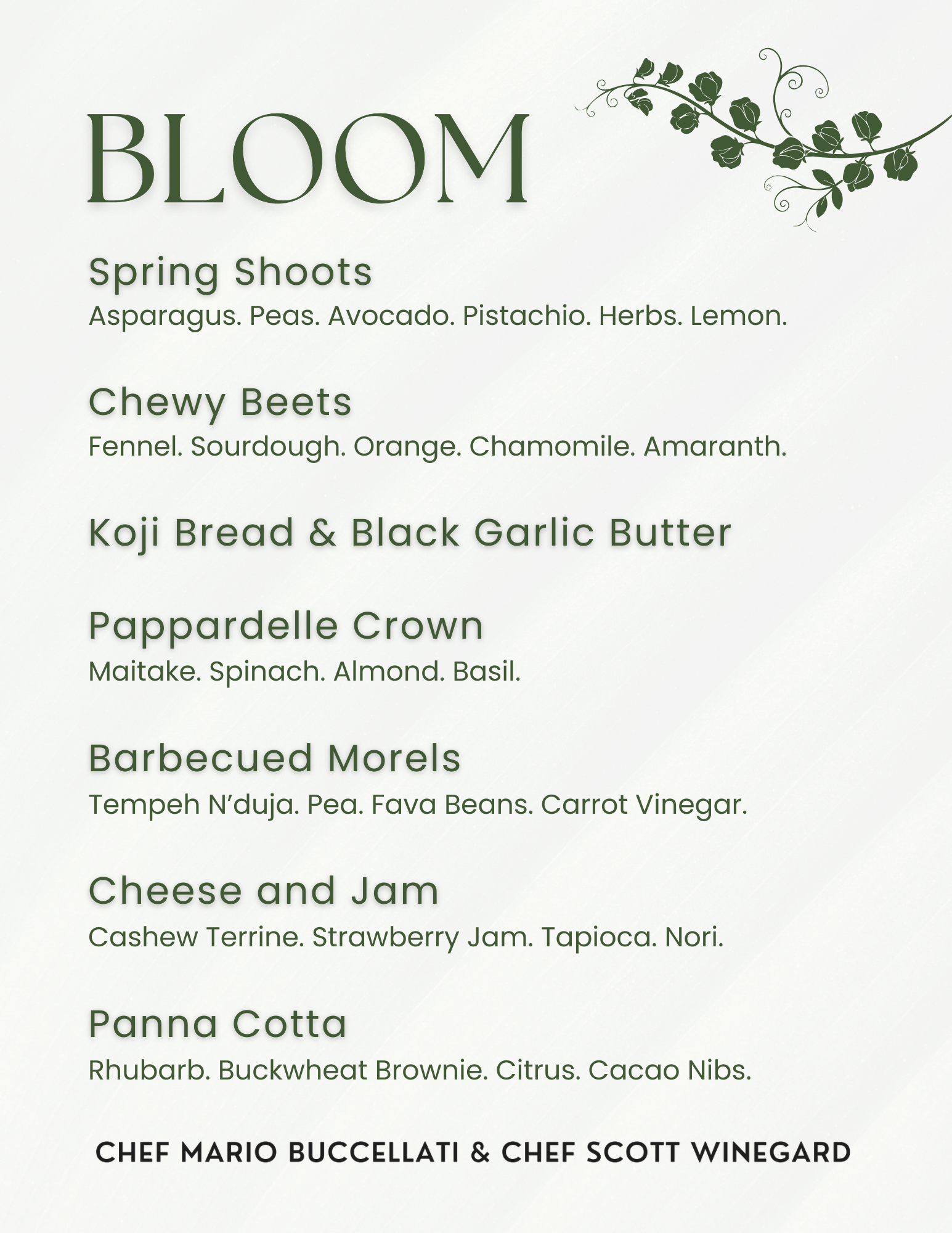 Bloom Spring Tasting Menu by Chef Mario Buccellati & Chef Scott Winegard