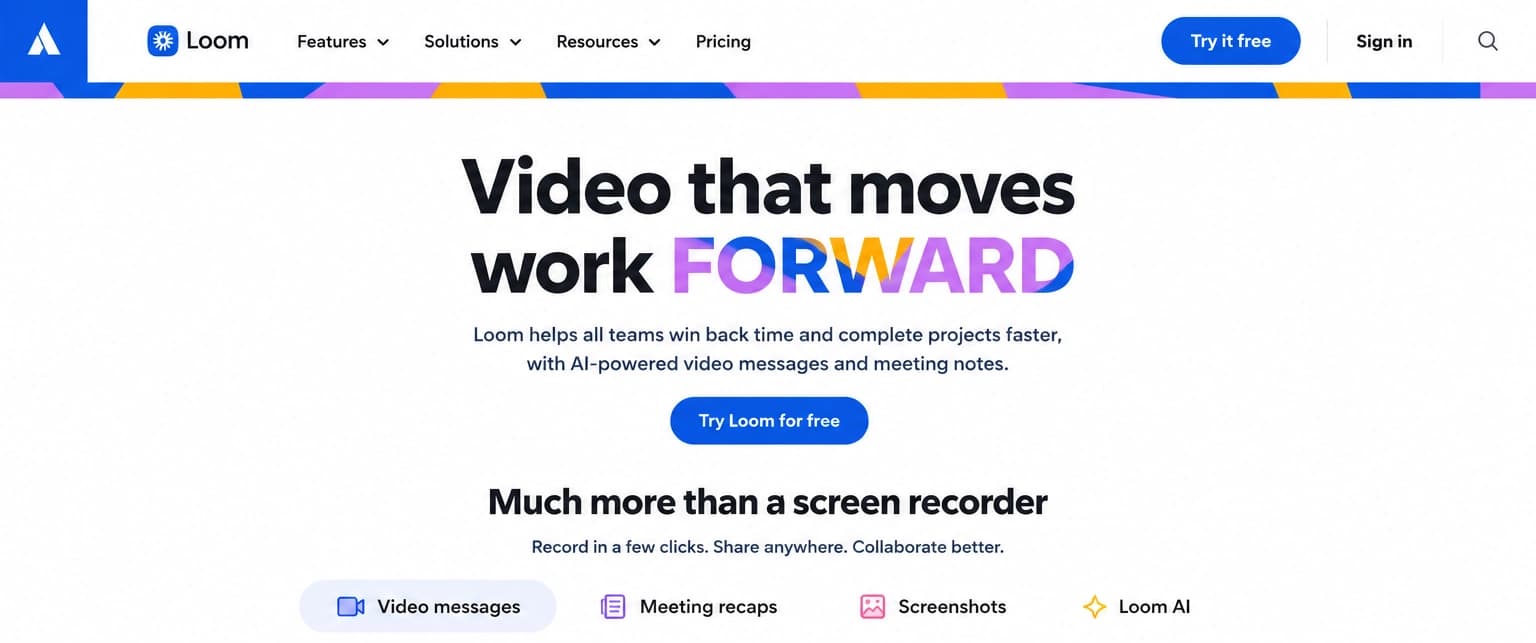 Loom homepage hero section with the headline "Video that moves work forward" and feature tabs showing video messages, meeting recaps, screenshots, and Loom AI.