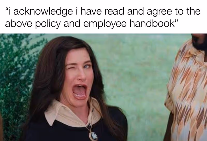 Woman winking and saying "I acknowledge I have read and agree to the above policy and employee handbook."