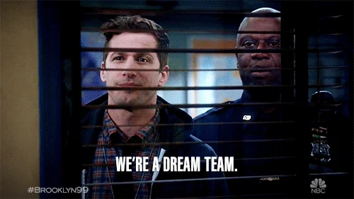 "We're a dream team."