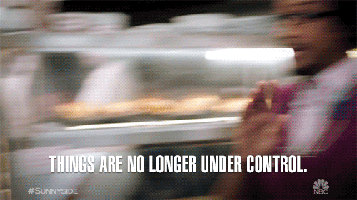 Things are no longer under control.