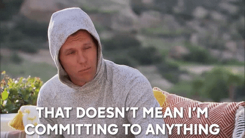 Commitment is overrated anyway!