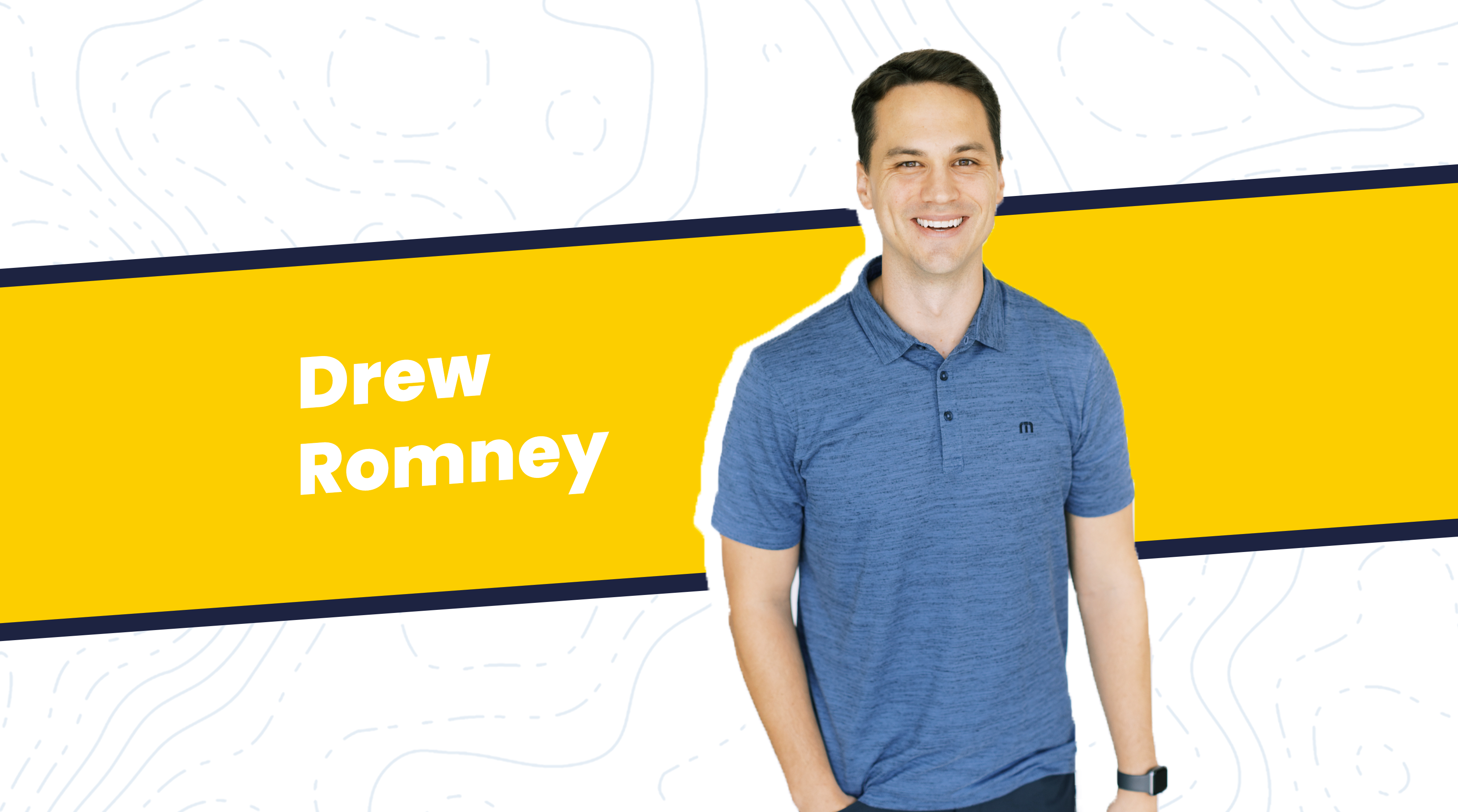 Banner featuring Drew Romney.