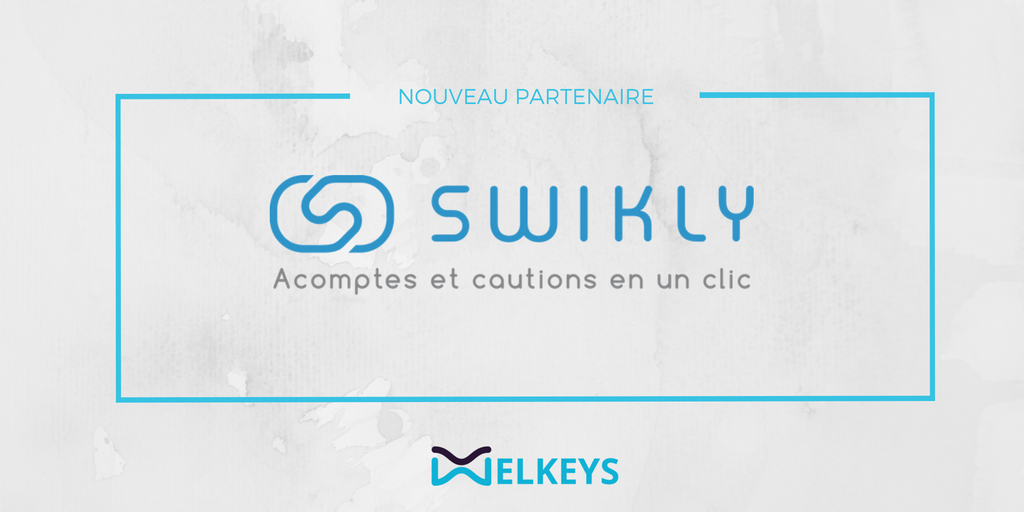 Welkeys conciergerie partenariat swikly