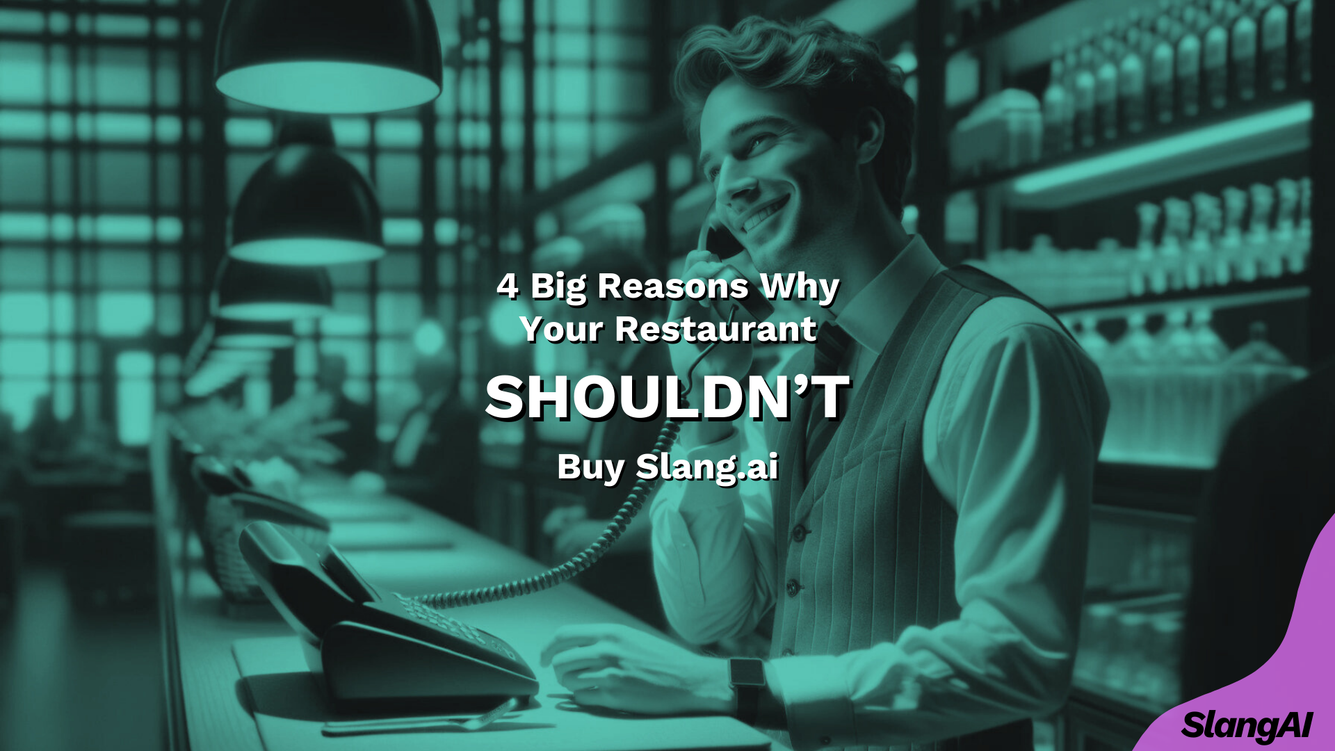 Don't Buy Slang AI If...