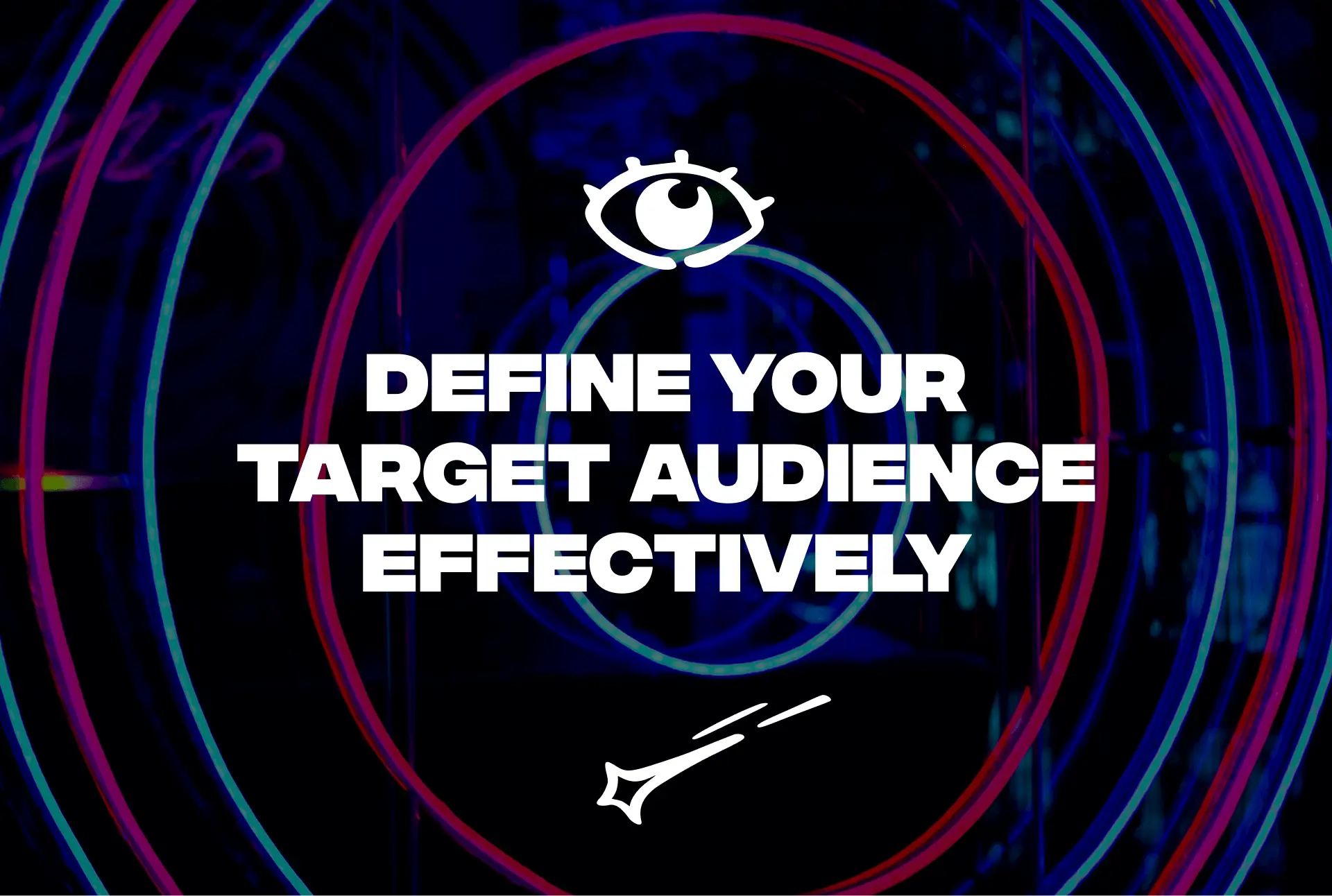 How to Define Your Target Audience Effectively – article cover