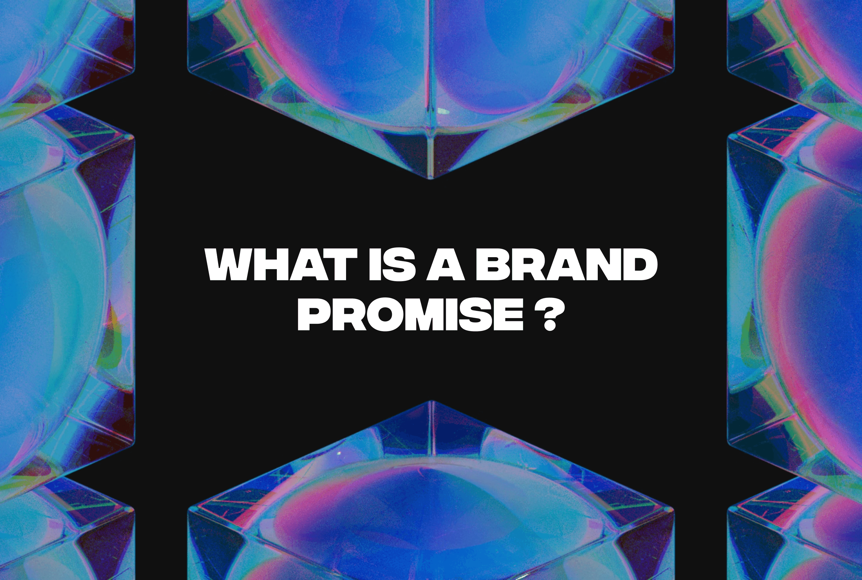 What Is a Brand Promise – article cover