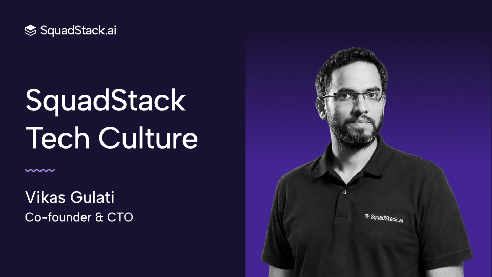 SquadStack Tech Culture