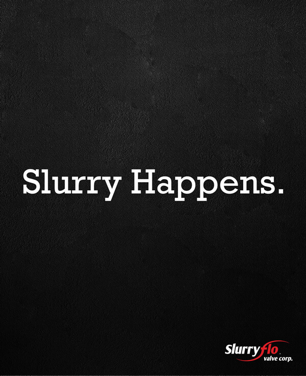 Slurry Happens.