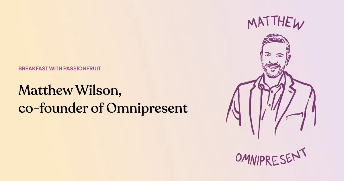 Matthew Wilson, co-founder and CEO at Omnipresent