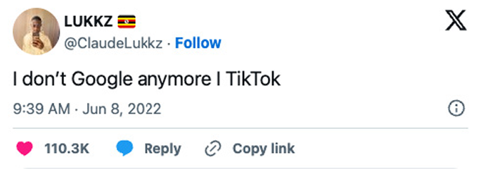 Screenshot of Twitter/X post about a user saying "I don't Google anymore, I TikTok."