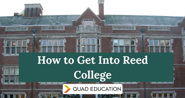 How To Get Into Reed College: Acceptance Rate + Tips