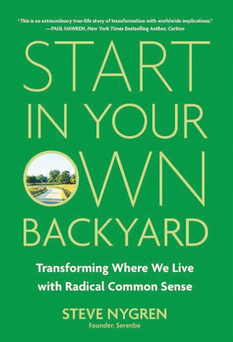 the cover of Nygrenâs Start in Your Own Backyard. PHOTO COURTESY OF SERENBE