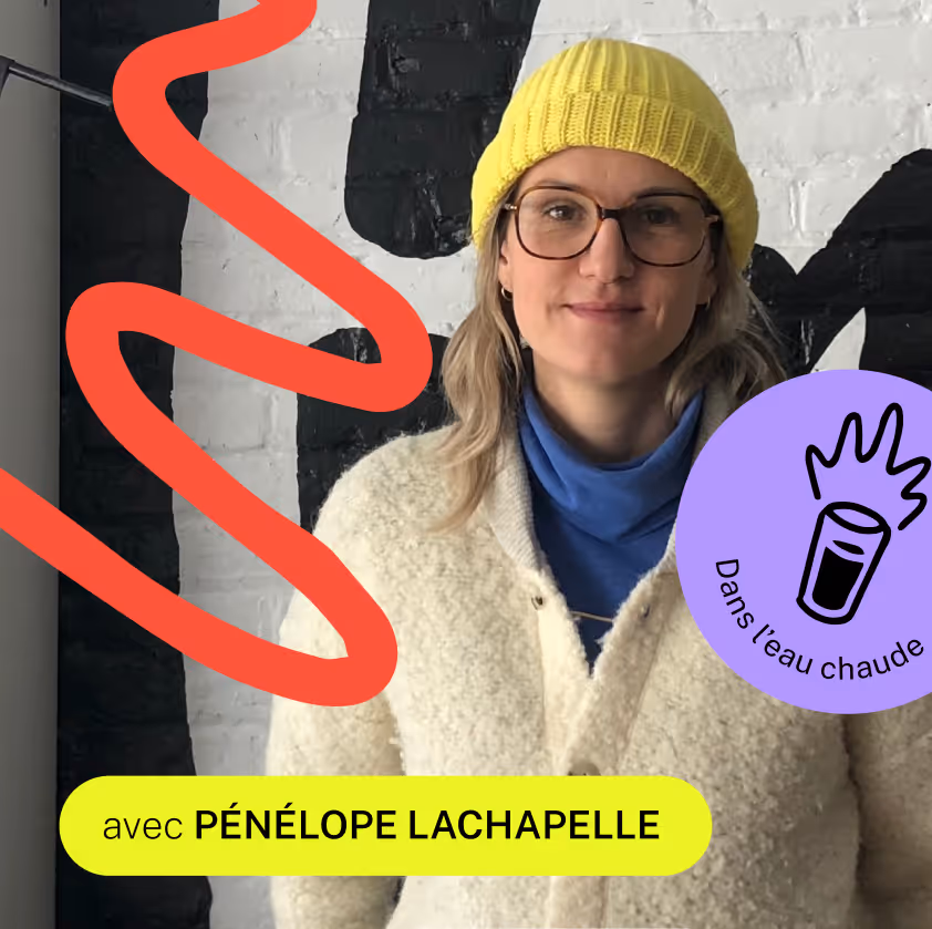 ÉPISODE 5 - PÉNÉLOPE LACHAPELLE