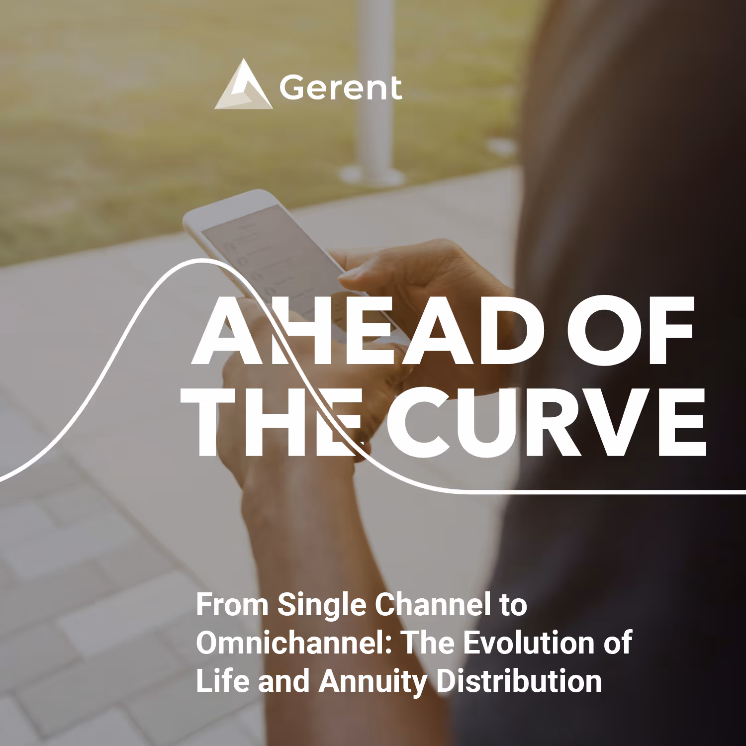 From Single Channel To Omnichannel: The Evolution Of Life and Annuity Distribution