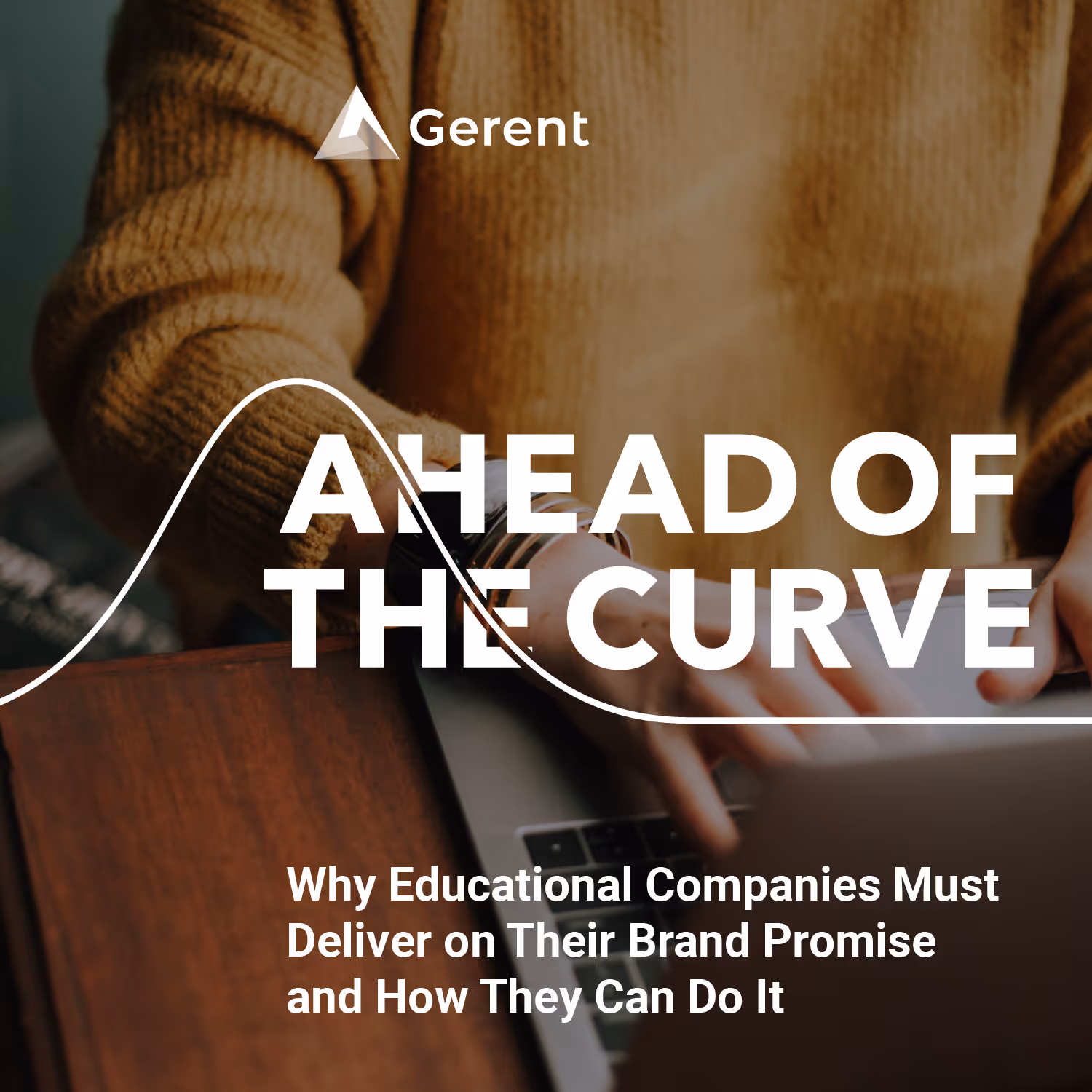 Why Educational Companies Must Deliver On Their Brand Promise And How They Can Do It