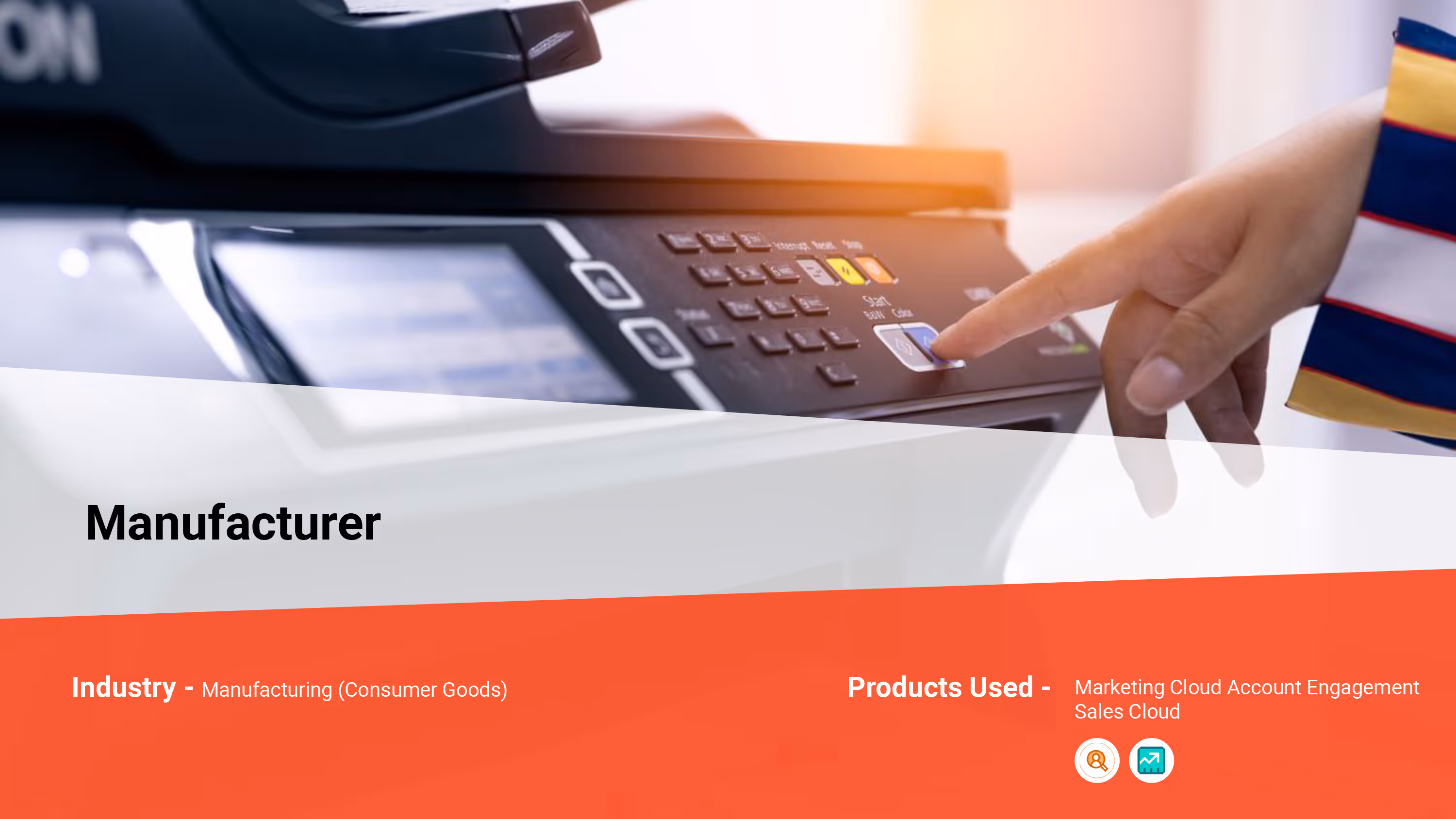 Manufacturer - Manufacturing (Consumer Goods)