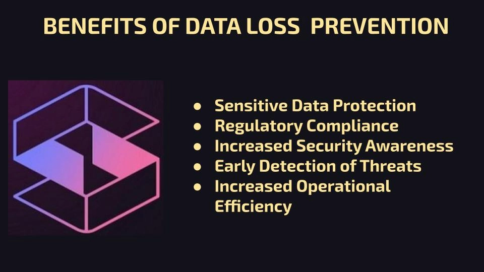 Benefits of Data Loss Prevention