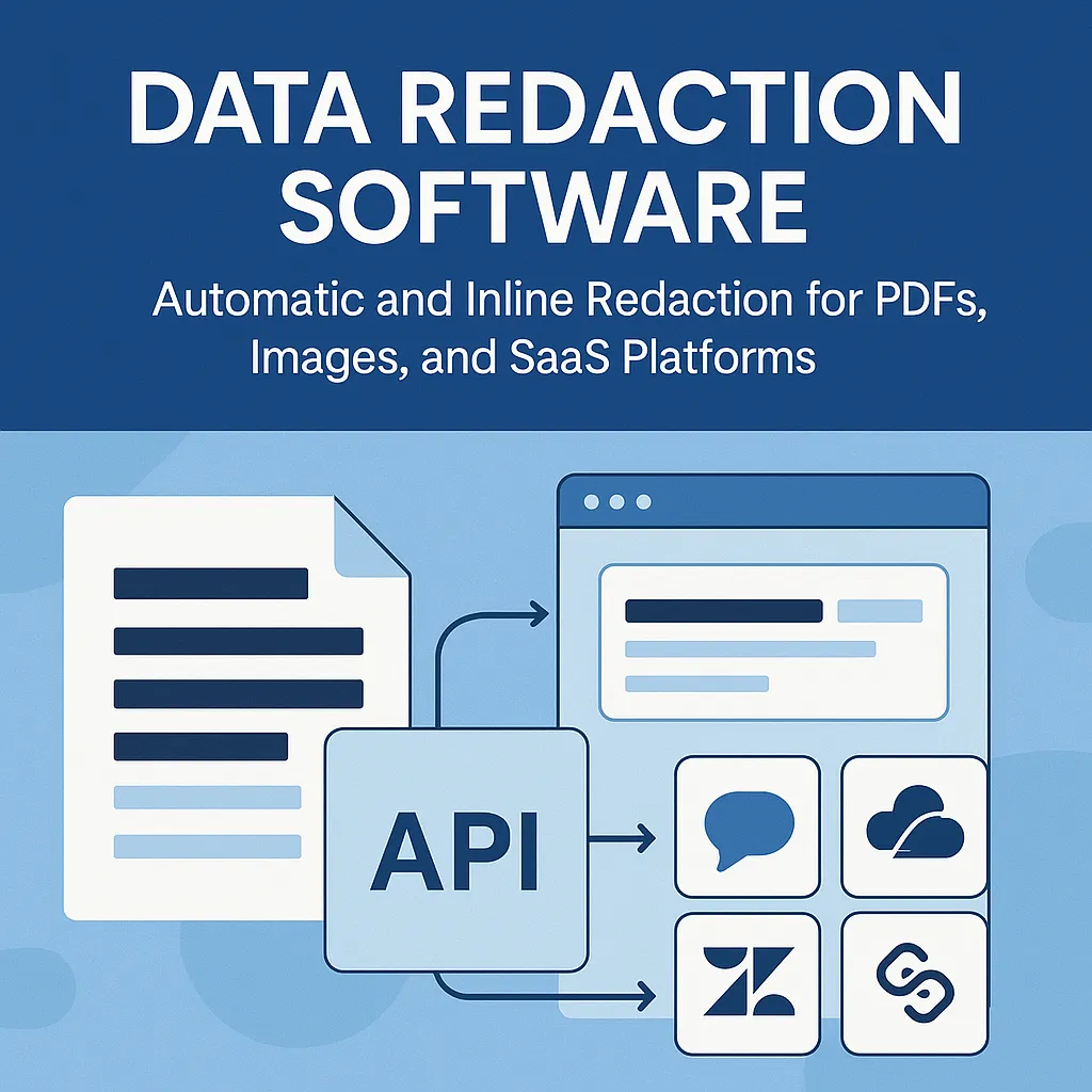 Data Redaction Software: The Complete Guide to Protecting Sensitive Information