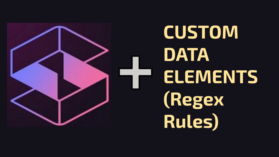 How to add Custom Data Elements (Regex rules) to Strac DSPM & DLP Platform?