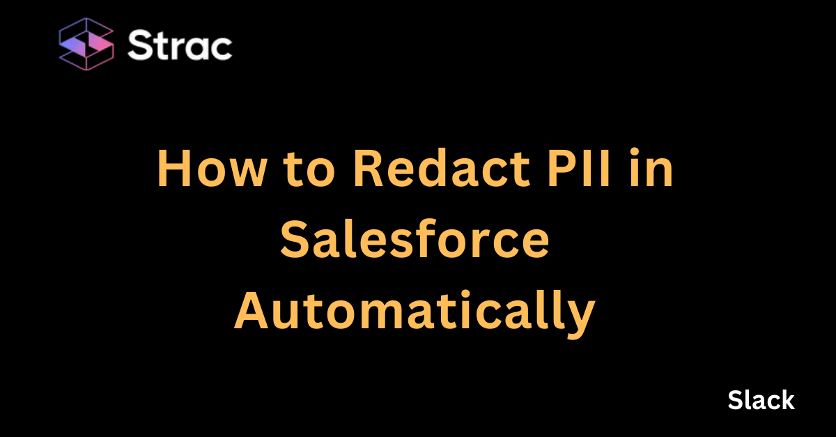 How to Redact PII in Salesforce Automatically