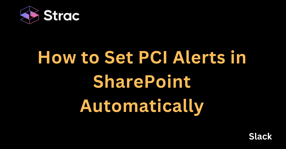 How to Set PCI Alerts in SharePoint Automatically
