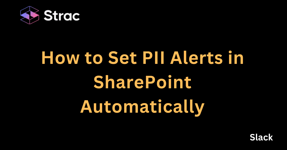 How to Set PII Alerts in SharePoint Automatically