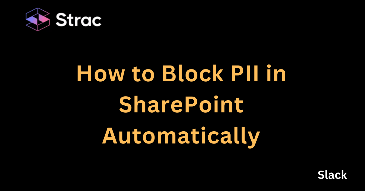 How to Block PII in SharePoint Automatically