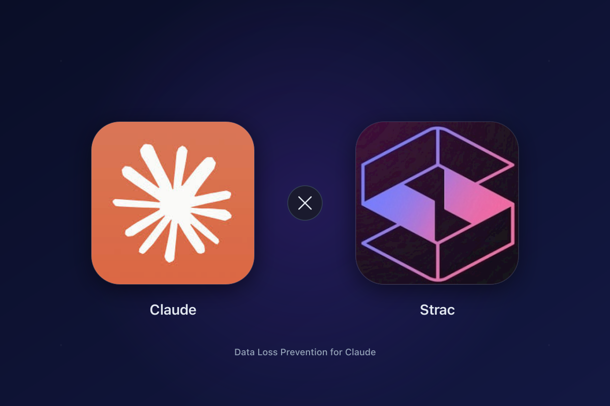 Strac integration with Claude — Browser DLP, MCP DLP, and endpoint coverage across Claude AI, Claude Code, and Claude Cowork