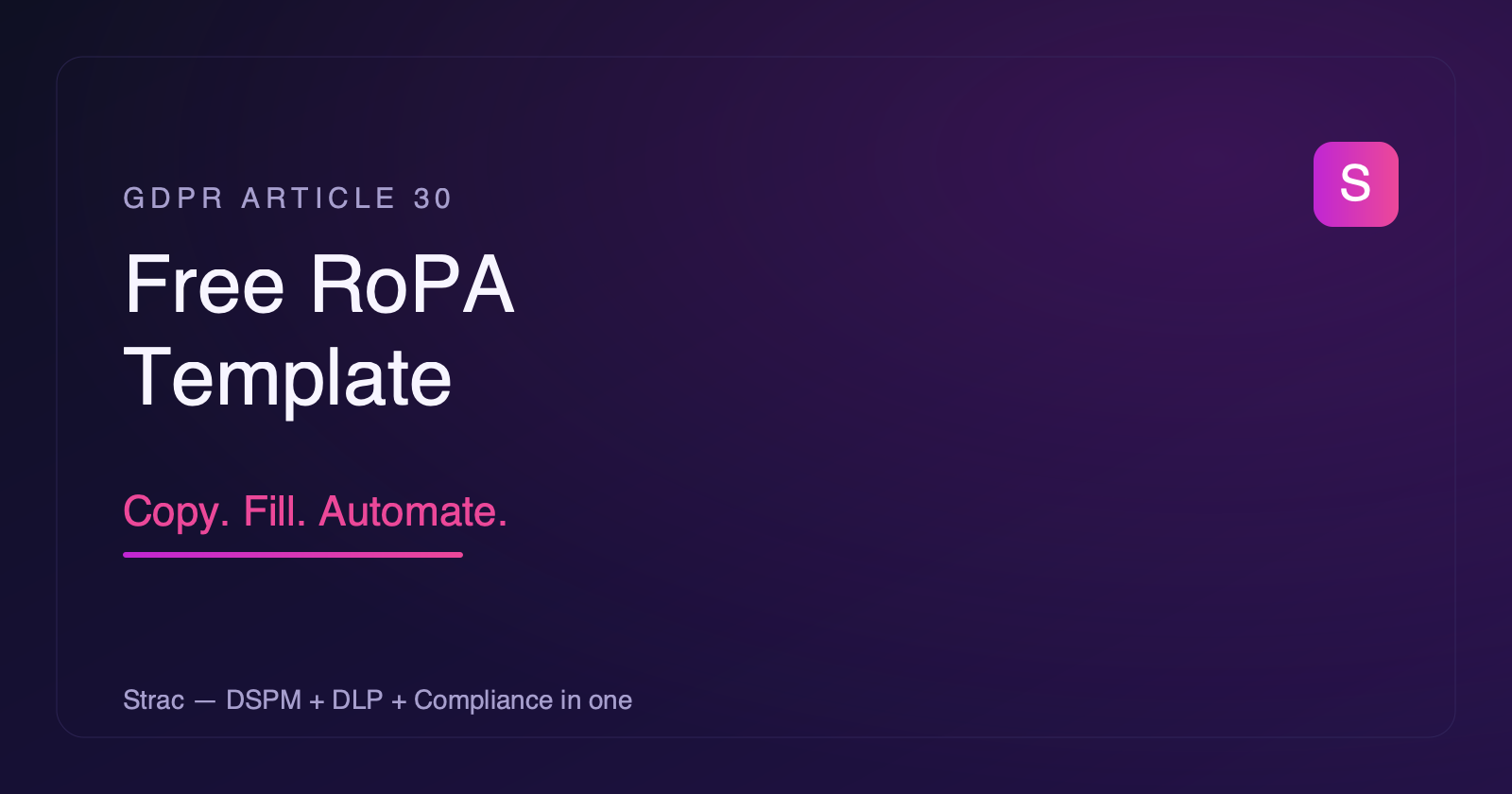 RoPA Template: Free GDPR Article 30 Record of Processing Activities