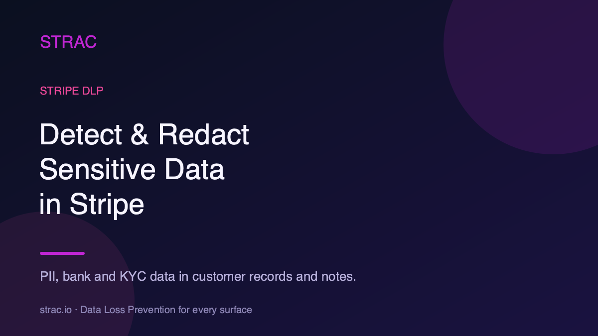 Stripe DLP: Detect & Redact Sensitive Data in Stripe (2026)