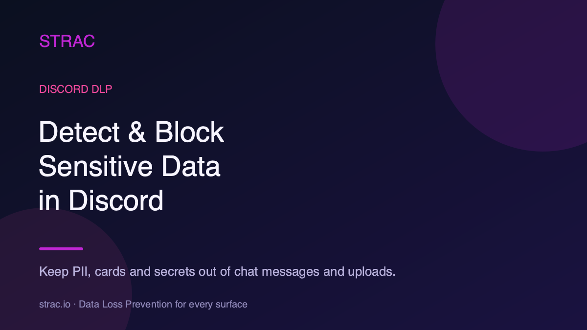 Discord DLP: Detect & Block Sensitive Data in Discord (2026)