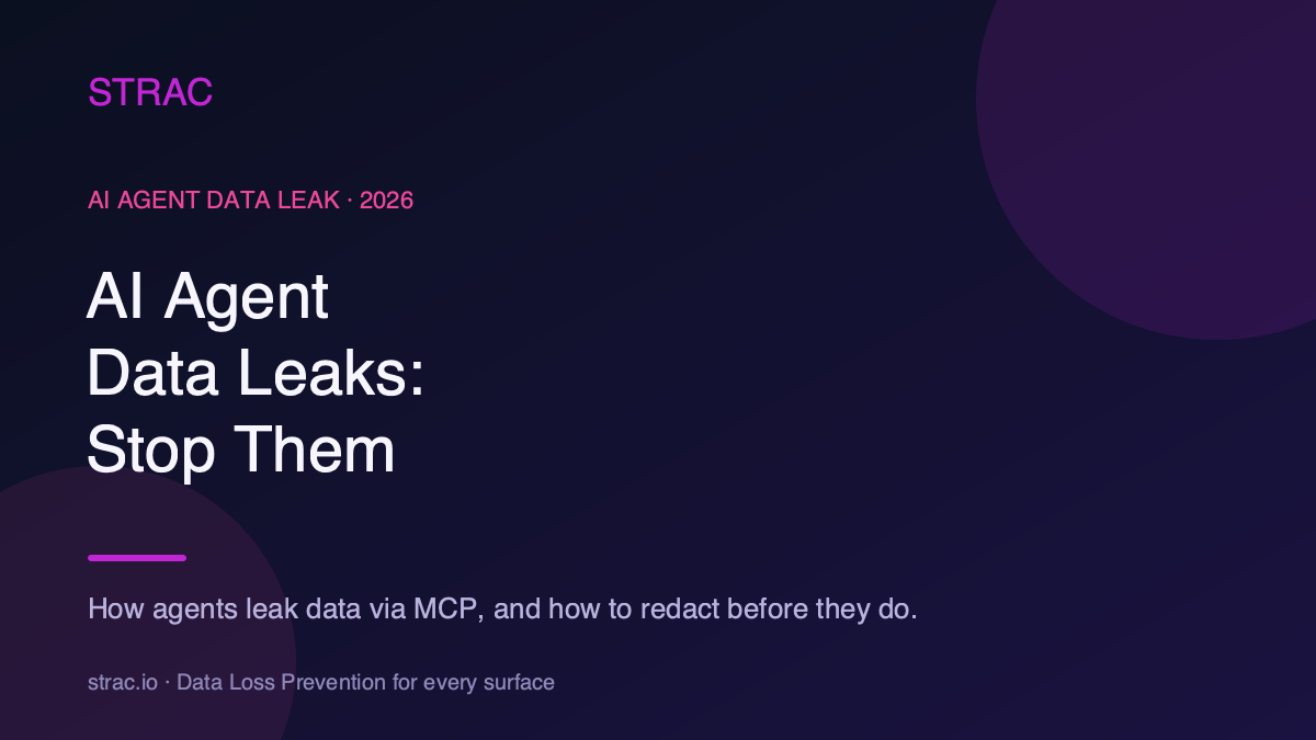 AI Agent Data Leak: How Agents Leak Data & How to Prevent It (2026)