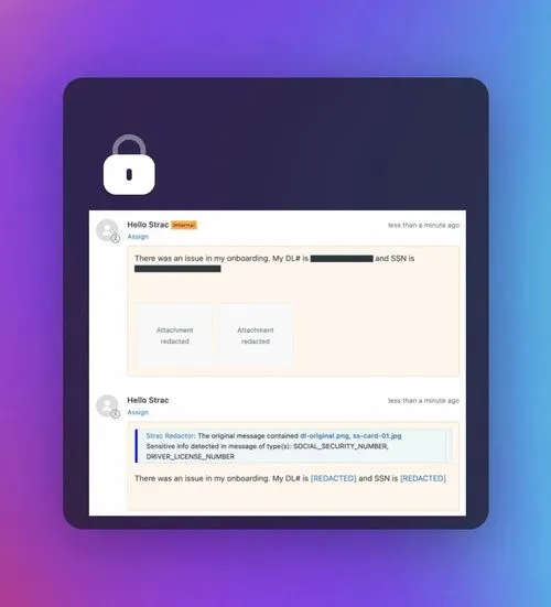 User interface showing automatic redaction of sensitive information like SSN and driver’s license in a support message, with attachments marked as redacted and a lock icon indicating data protection