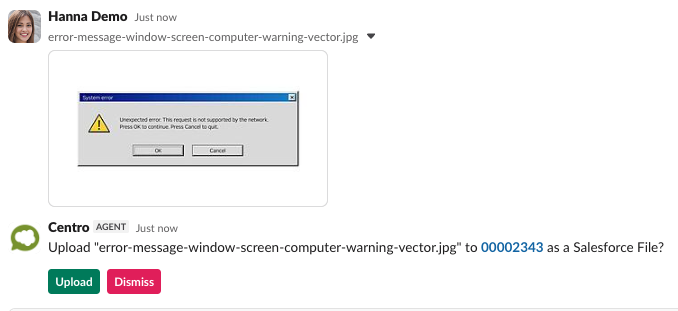 A customer shares an error screenshot in the Slack thread, and Centro offers Upload and Dismiss buttons to save it to the case as a Salesforce File.