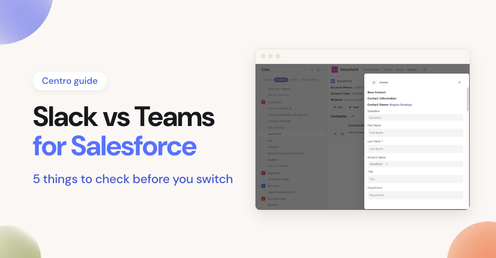 Slack vs Teams for Salesforce: 5 things to check before you switch
