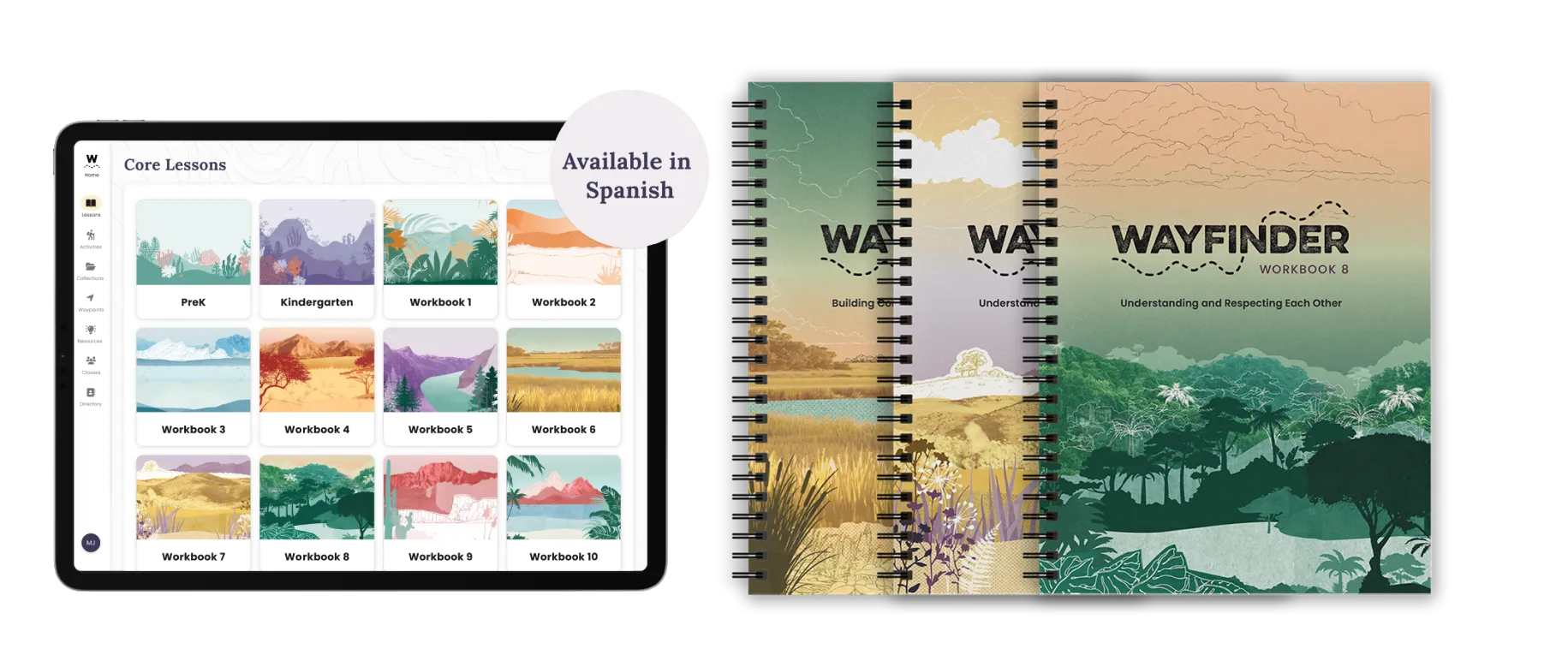 Tablet screen showing Core Lessons menu with colorful lesson cards and a badge saying 'Available in Spanish,' alongside three spiral-bound Wayfinder workbooks with nature-themed covers.