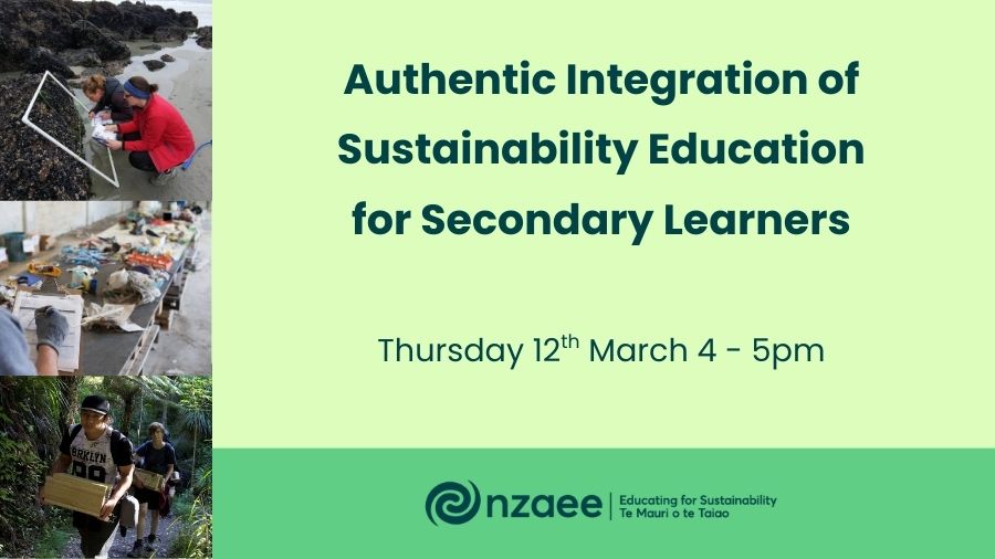 NZAEE Webinar: Integration of Sustainability Education for Secondary Learners