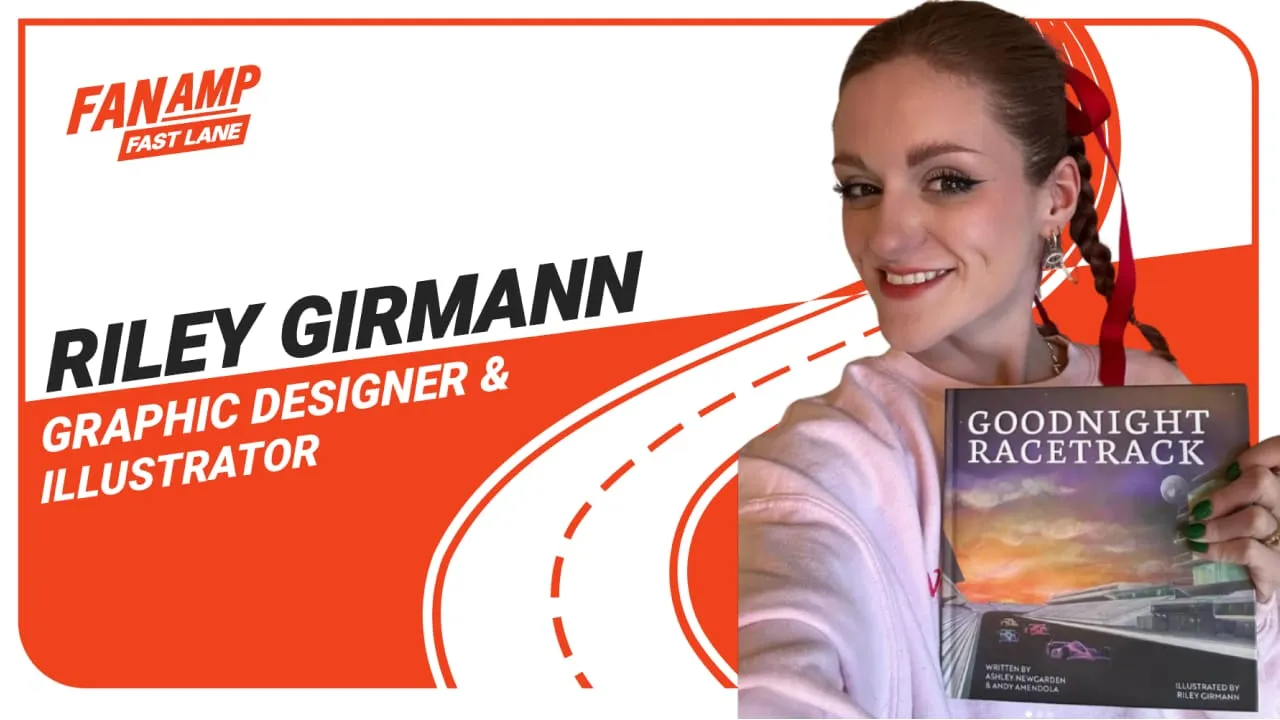 Bringing Art Into Motorsports with Riley Girmann | FanAmp Fast Lane