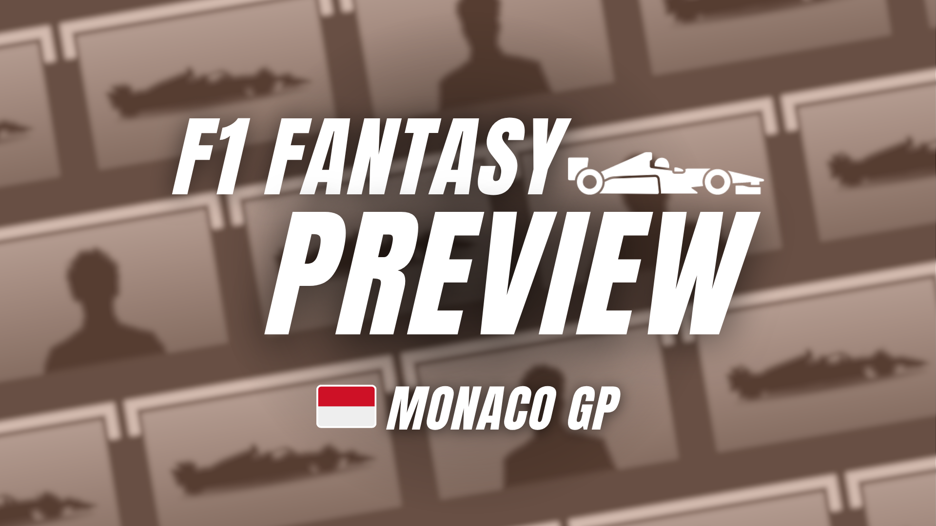 Fantasy Preview: Monaco Grand Prix