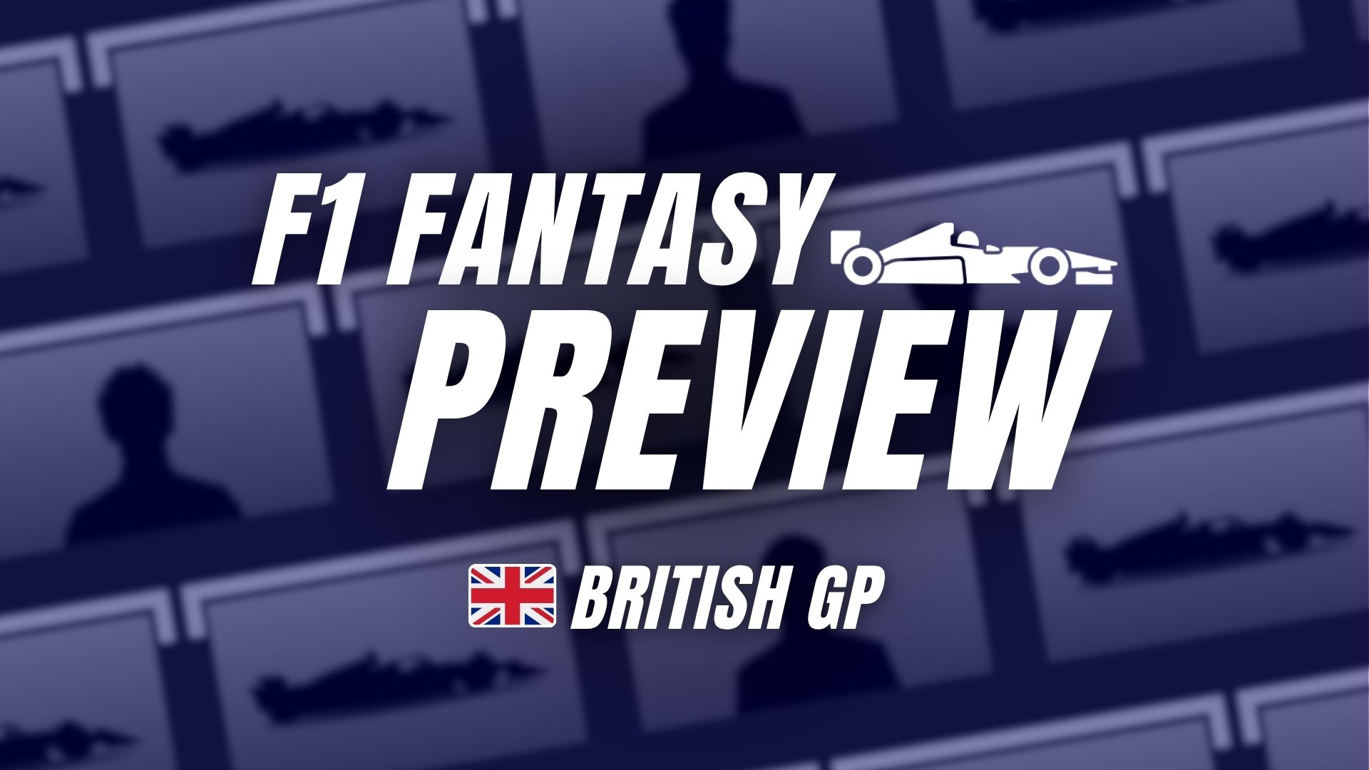 Fantasy Preview: British Grand Prix