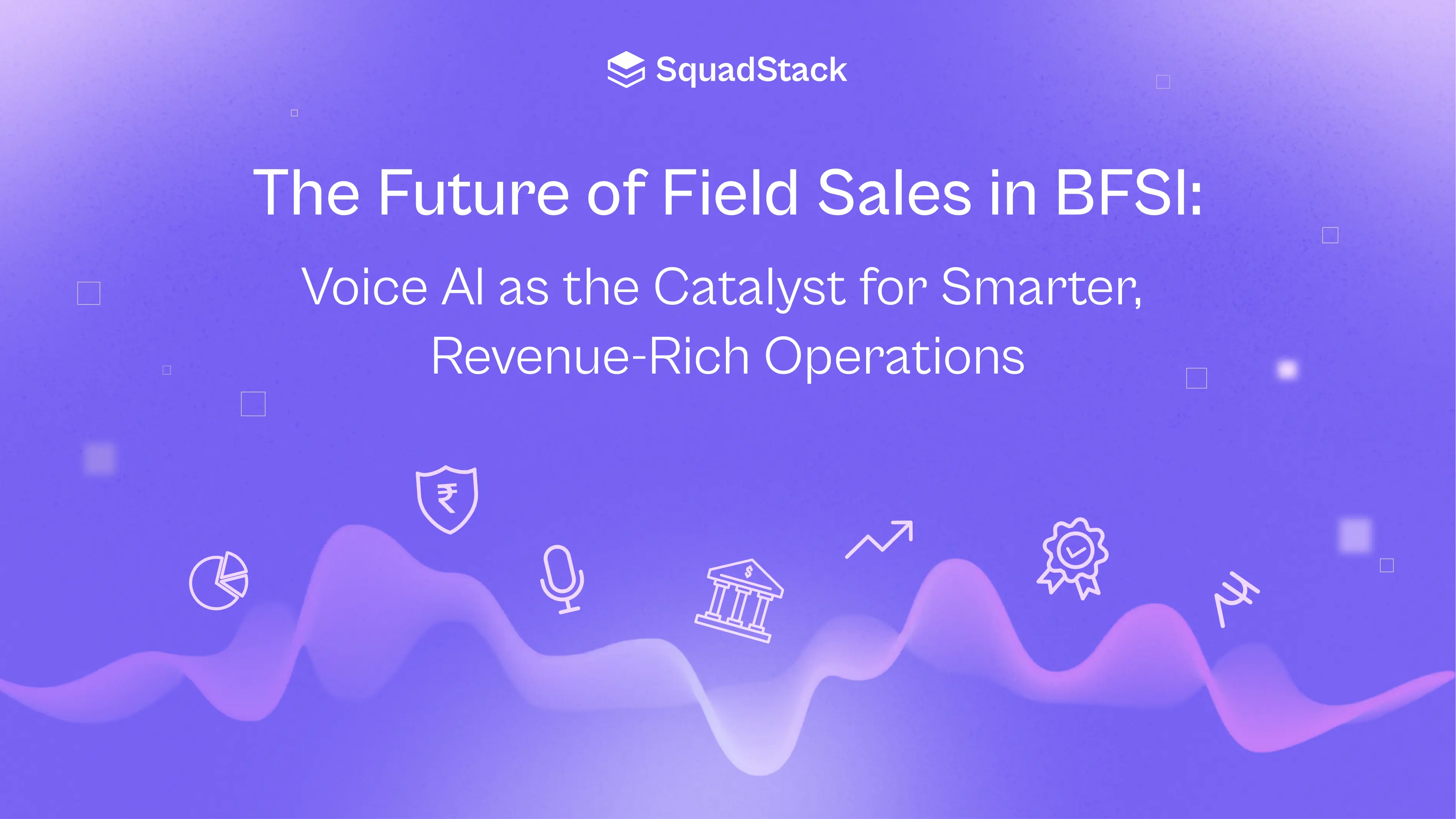 The Future of BFSI Field Sales: Voice AI Driving Smarter Growth