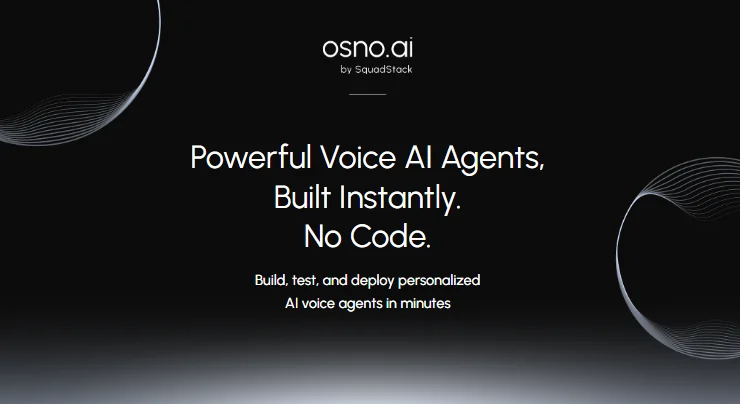 Osno.ai – Powerful Self-Serve AI Voice Agents