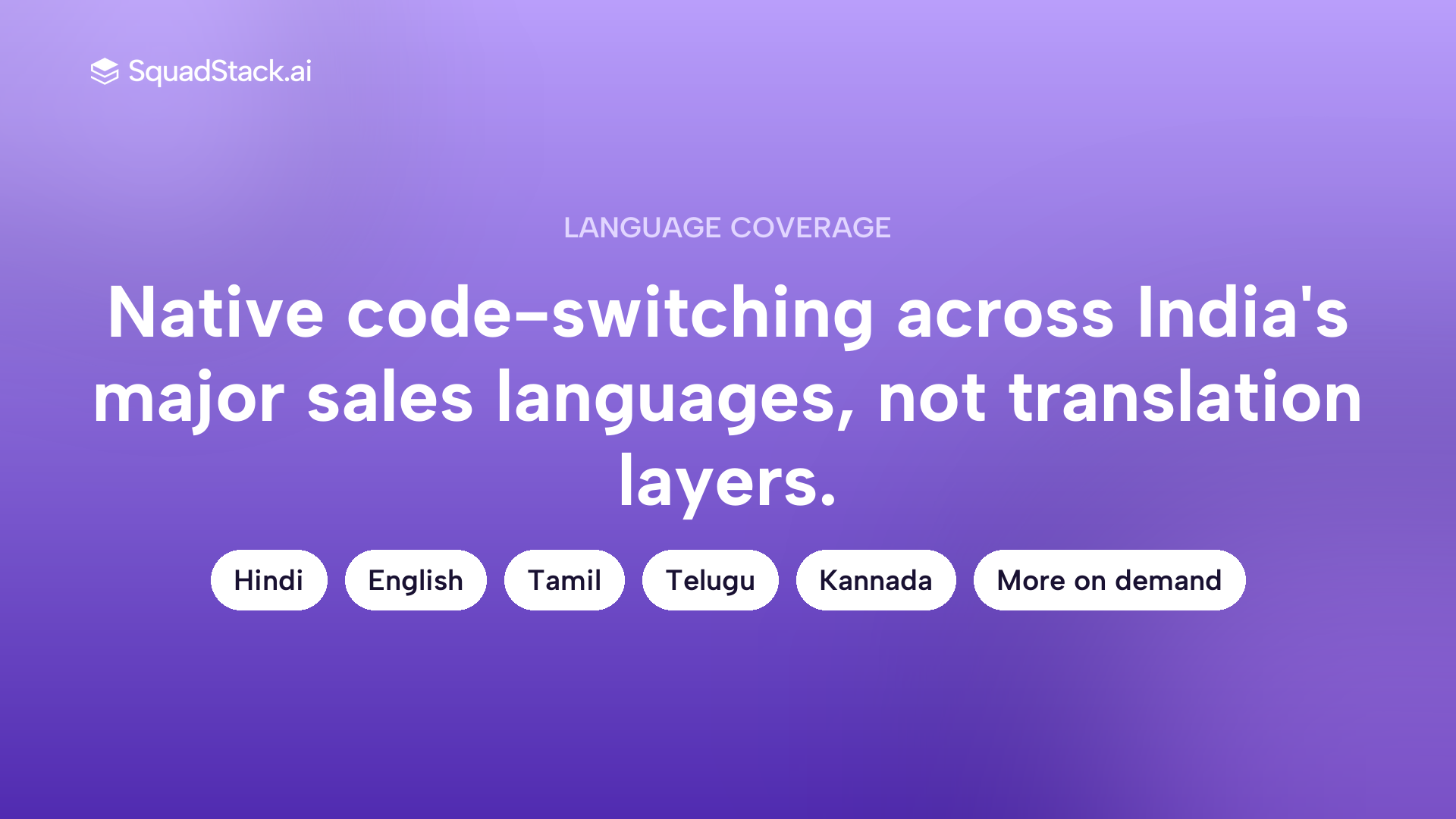 Callout graphic listing SquadStack's five live languages, Hindi, English, Tamil, Telugu, and Kannada, with a note that more languages are available on demand.