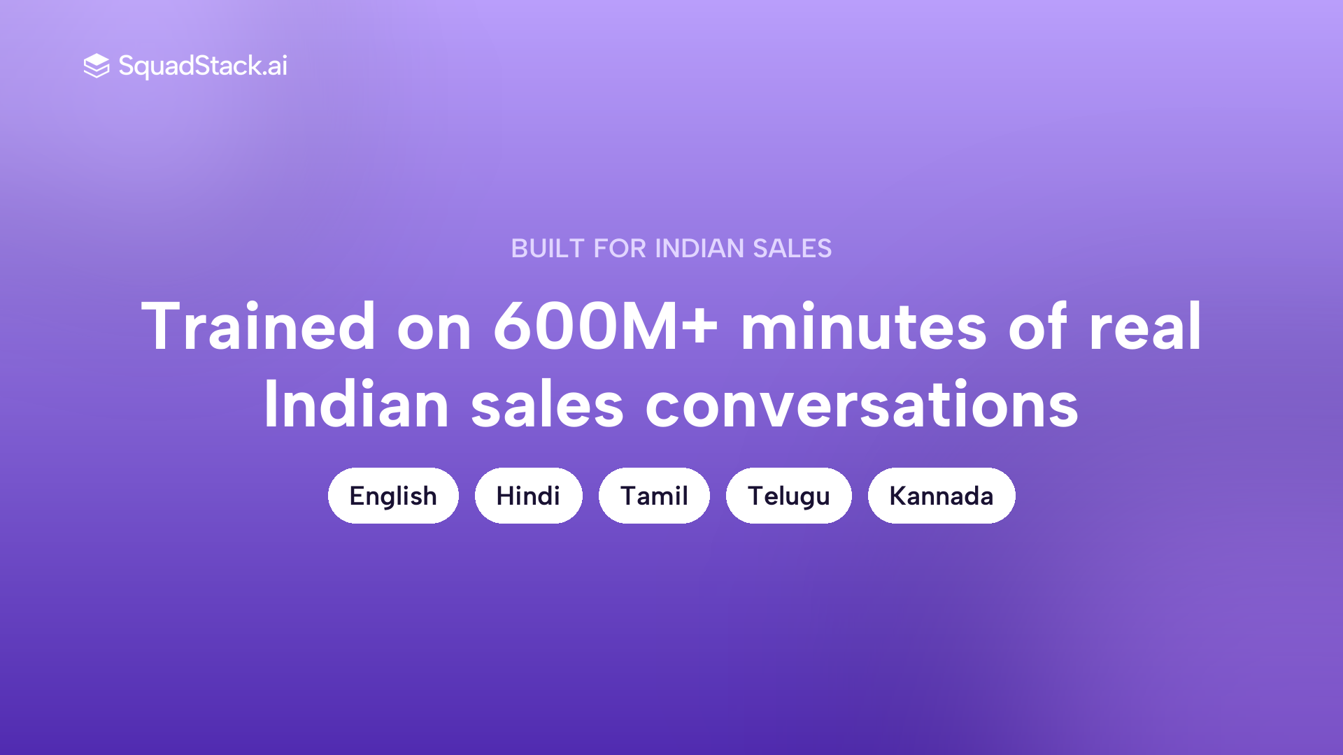 Callout card showing SquadStack AI voice agent trained on 600 million plus minutes of Indian sales conversations across five live languages