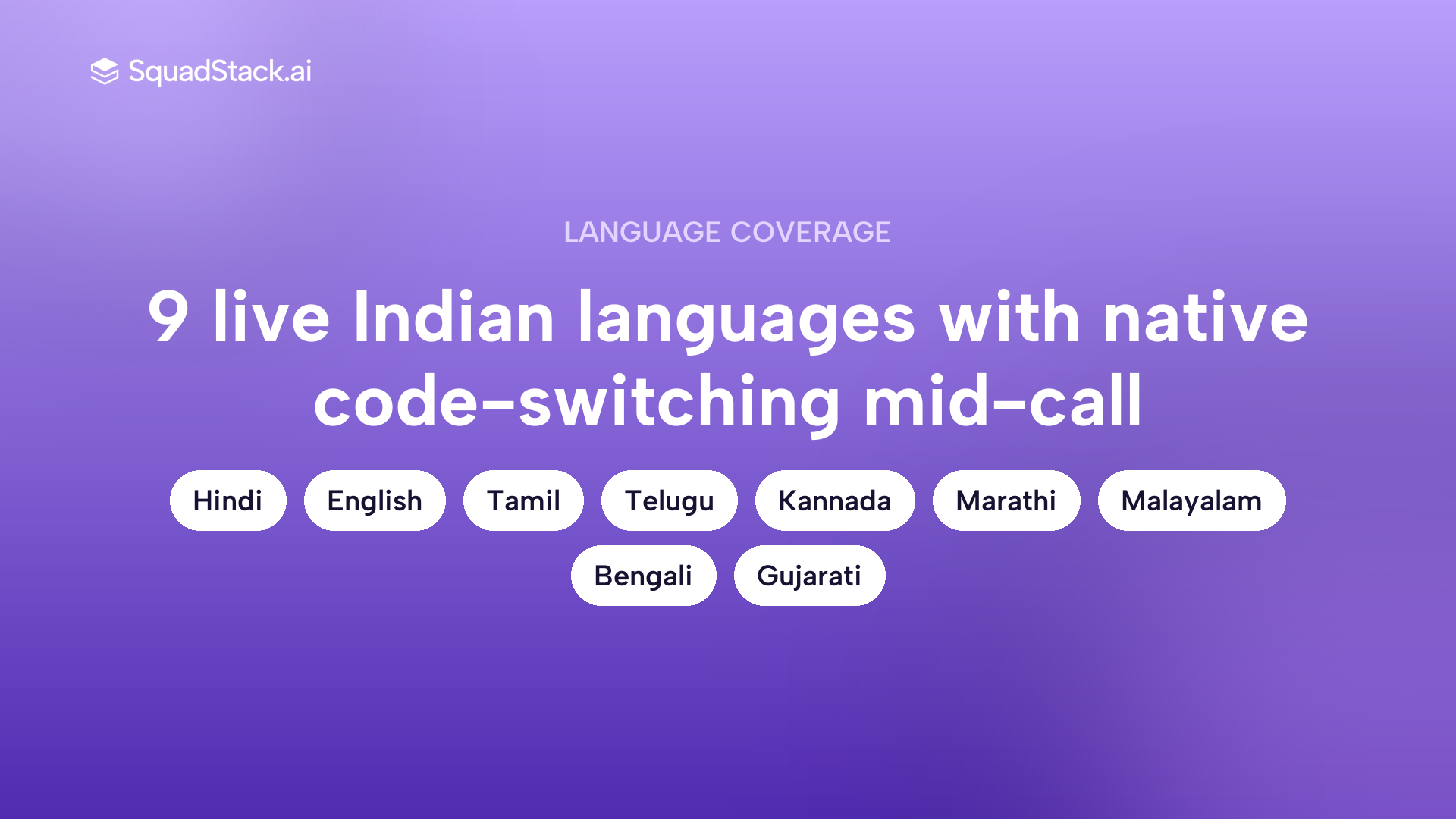 Indian language support for SquadStack AI voice agent, nine live languages with native code-switching