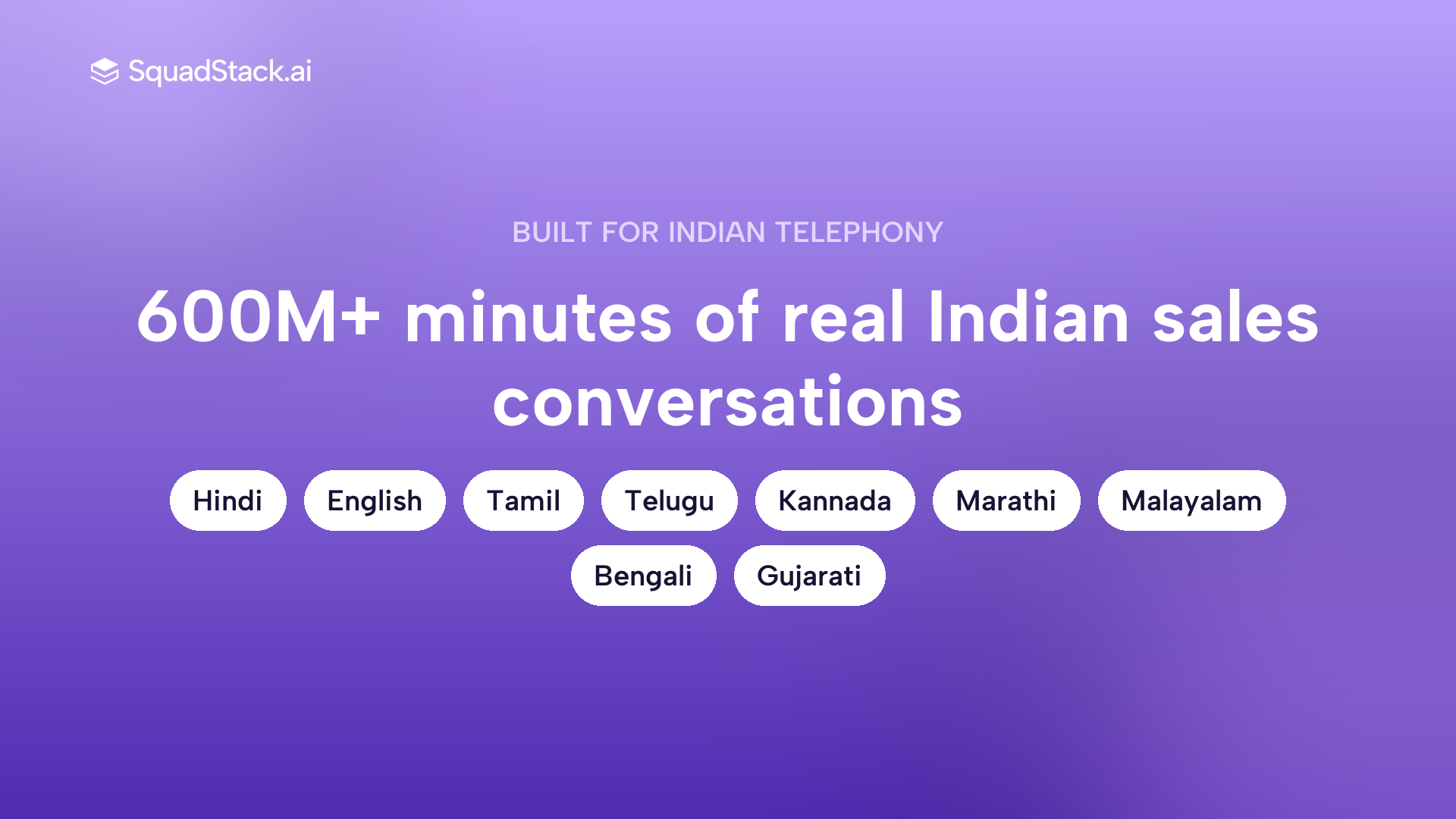 SquadStack voice AI trained on 600M plus minutes covering 9 live Indian languages with native code-switching