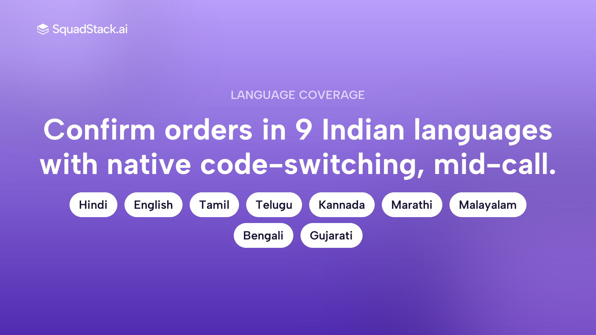 SquadStack AI voice agent supports 9 live Indian languages with native code switching for quick commerce calls